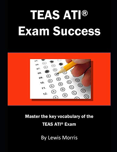 Beispielbild fr TEAS ATI Exam Success: Master the key vocabulary of the TEAS ATI Exam. zum Verkauf von Jenson Books Inc