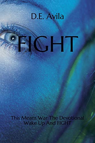 Stock image for Fight: This Means War the Devotional Wake Up and Fight for sale by THE SAINT BOOKSTORE