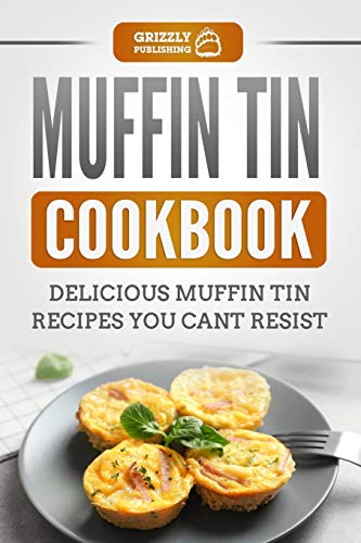 Stock image for Muffin Tin Cookbook : Delicious Muffin Tin Recipes You Can't Resist for sale by Better World Books