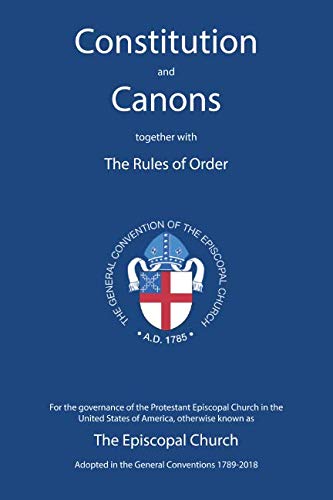 Stock image for Constitution and Canons together with the Rules of Order for sale by Skihills Books