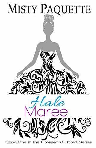 9781790710461: Hale Maree: 1 (Crossed & Bared Duology)