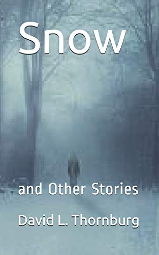 Beispielbild fr Snow: And Other Stories zum Verkauf von THE SAINT BOOKSTORE