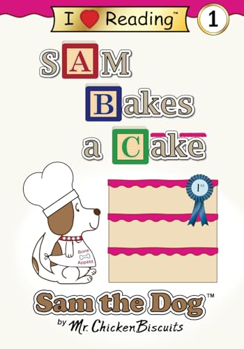 Imagen de archivo de Sam Bakes a Cake (Sam the Dog | I Love Reading Level 1) a la venta por SecondSale