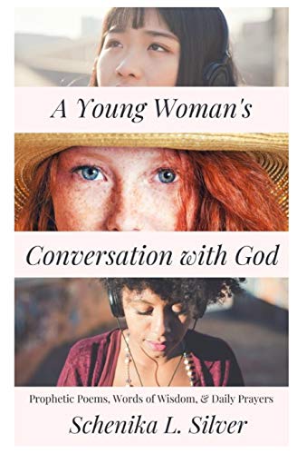 Stock image for A Young Woman's Conversation With God: Prophetic Poems, Words of Wisdom & Daily Prayers for sale by Revaluation Books