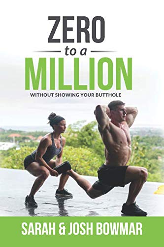 Stock image for Zero To A Million: (Without Showing Your Butthole) for sale by ThriftBooks-Dallas