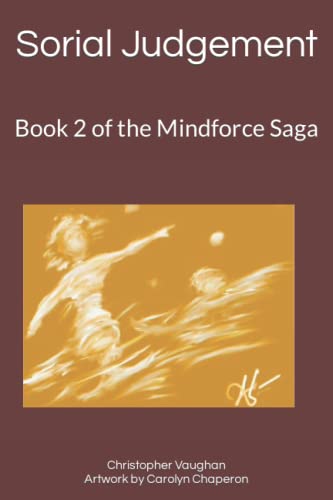 Stock image for Sorial Judgement: Book 2 of the Mindforce Saga for sale by Revaluation Books