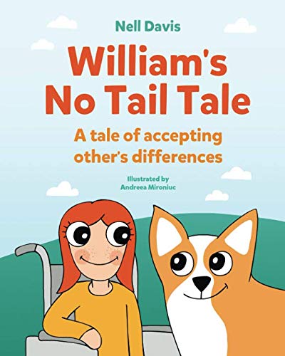 Beispielbild fr William's No Tail Tale: A tale of accepting other's differences zum Verkauf von AwesomeBooks