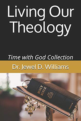 Stock image for Living Our Theology: Time with God Collection for sale by THE SAINT BOOKSTORE