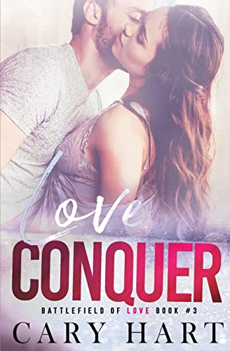 Stock image for Love Conquer (Battlefield of Love, Band 3) for sale by medimops