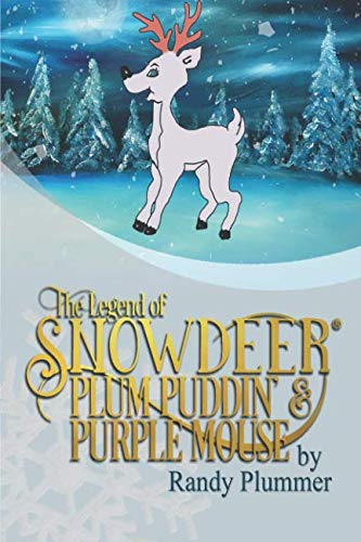 Stock image for The Legend of Snowdeer, Plum Puddin' & Purple Mouse for sale by Decluttr