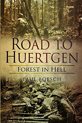 Imagen de archivo de Road to Huertgen: Forest in Hell a la venta por GoodwillNI