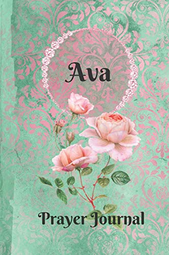 9781790808397: Ava Personalized Name Praise and Worship Prayer Journal: Religious Devotional Sermon Journal in Green and Pink Damask Lace with Roses on Glossy Cover
