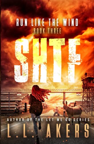 Stock image for Run Like the Wind: A Post-Apocalyptic Thriller (The SHTF Series) for sale by BooksRun