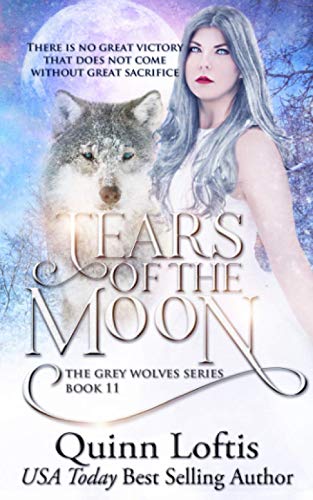 Imagen de archivo de Tears of the Moon: Book 11 of the Grey Wolves Series a la venta por Lucky's Textbooks