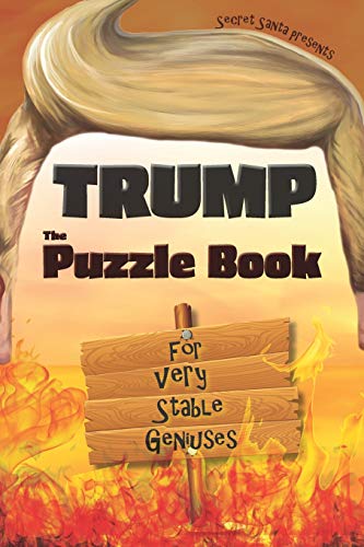 Imagen de archivo de Trump: The Puzzle Book for Very Stable Geniuses a la venta por AwesomeBooks
