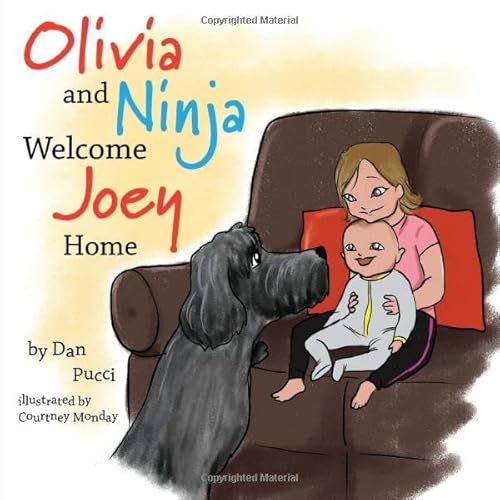 Imagen de archivo de Olivia and Ninja Welcome Joey Home (Ninja the Curious Dog) a la venta por Revaluation Books