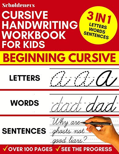 

Cursive Handwriting Workbook for Kids: 3-in-1 Writing Practice Book to Master Letters, Words Sentences