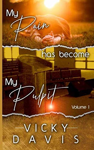 Imagen de archivo de My Pain has become my Pulpit a la venta por Revaluation Books