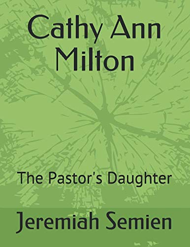 Stock image for Cathy Ann Milton: The Pastor's Daughter for sale by Revaluation Books