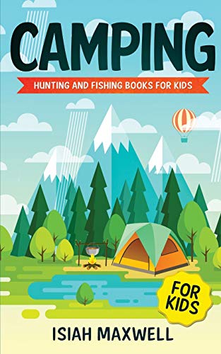 Stock image for Camping for Kids: Hunting and Fishing Books for Kids for sale by ThriftBooks-Atlanta