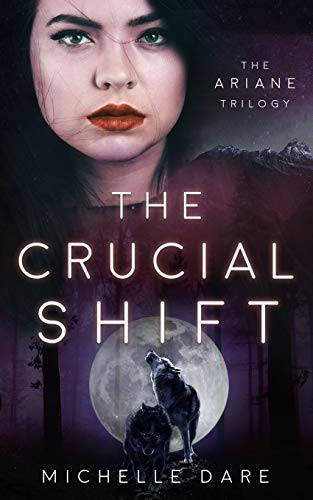 9781790885763: The Crucial Shift: 3 (The Ariane Trilogy)