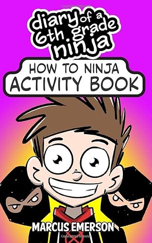 Stock image for Diary of a 6th Grade Ninja Activity Book: How to Ninja for sale by Revaluation Books