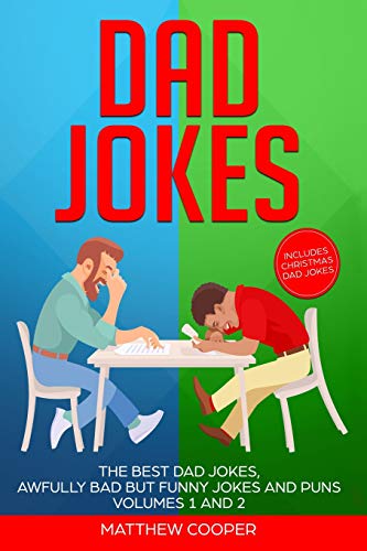 Stock image for Dad Jokes: The Best Dad Jokes, Awfully Bad but Funny Jokes and Puns Volumes 1 and 2 for sale by SecondSale