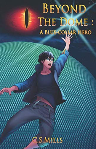 Beispielbild fr Beyond the Dome: A Blue-Collar Hero zum Verkauf von HPB-Red
