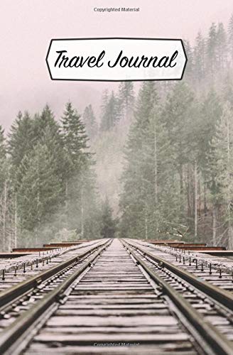 Imagen de archivo de Travel Journal: Diary for travelers to record your memories and adventures / Cover: Railroad a la venta por Revaluation Books