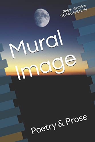 Stock image for Mural Image: Poetry & Prose (DC NATIVE SON) for sale by Lucky's Textbooks