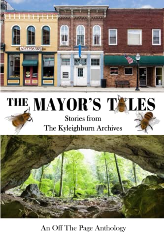 Imagen de archivo de The Mayor's Tales: Stories from the Kyleighburn Archives a la venta por ThriftBooks-Dallas