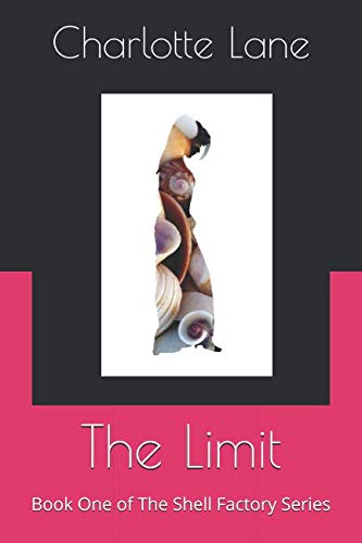 Beispielbild fr The Limit: Book One of The Shell Factory Series zum Verkauf von Revaluation Books