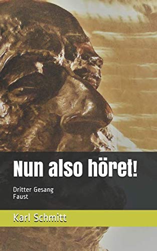 Stock image for Nun also hoeret!: Dritter Gesang Faust for sale by Revaluation Books