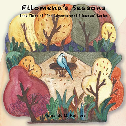 Stock image for Filomena's Seasons (The Adventures of Filomena) for sale by SecondSale