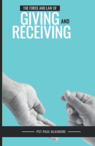 Stock image for THE FORCE AND LAW OF GIVING AND RECEIVING for sale by SecondSale