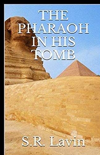 Stock image for THE PHARAOH IN HIS TOMB for sale by Revaluation Books