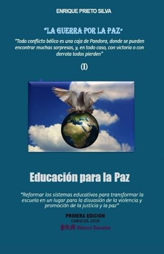 Stock image for EDUCACIN PARA LA PAZ: LA GUERRA POR LA PAZ (Spanish Edition) for sale by Ria Christie Collections