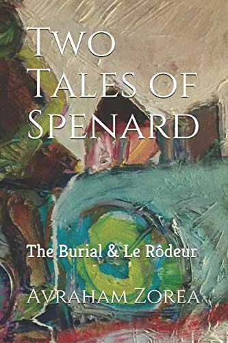 Beispielbild fr Two Tales of Spenard: The Burial & Le Rdeur zum Verkauf von Revaluation Books