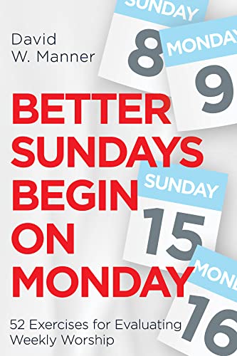 Beispielbild fr Better Sundays Begin on Monday zum Verkauf von Blackwell's