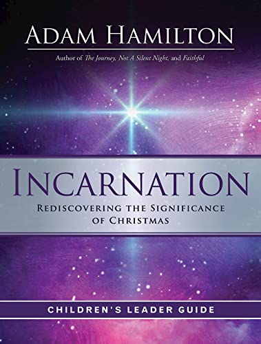 Stock image for Incarnation Children's Leader Guide: Rediscovering the Significance of Christmas for sale by SecondSale
