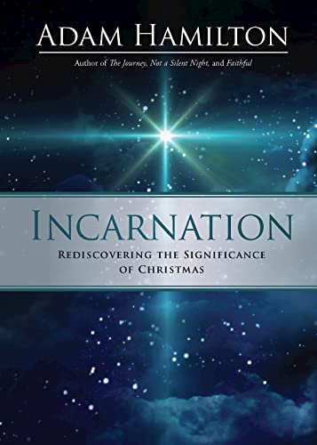 Beispielbild fr Incarnation: Rediscovering the Significance of Christmas zum Verkauf von Jenson Books Inc