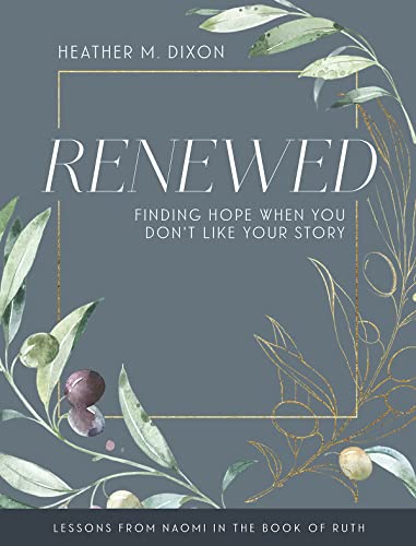 Imagen de archivo de Renewed - Women's Bible Study Participant Workbook with Leader Helps: Finding Hope When You Dont Like Your Story a la venta por ThriftBooks-Dallas