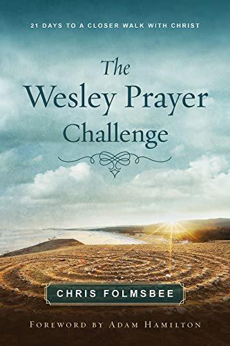 Stock image for The Wesley Prayer Challenge Participant Book: 21 Days to a Closer Walk with Christ for sale by HPB Inc.
