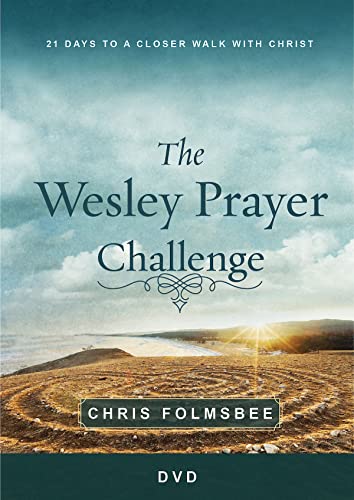 Stock image for The Wesley Prayer Challenge: 21 Days to a Closer Walk With Christ for sale by Revaluation Books