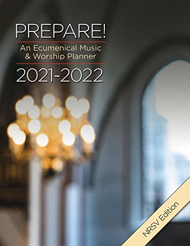 Stock image for Prepare! 2021-2022 NRSV Edition: An Ecumenical Music & Worship Planner for sale by SecondSale