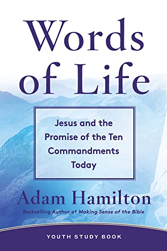 Stock image for Words of Life Youth Study Book: Jesus and the Promise of the Ten Commandments Today for sale by Irish Booksellers