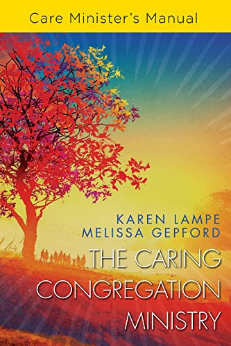 9781791013400: The Caring Congregation: Care Minister's Manual