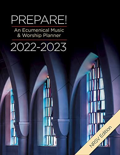 Stock image for Prepare! 2022-2023 NRSV Edition: An Ecumenical Music & Worship Planner for sale by GF Books, Inc.