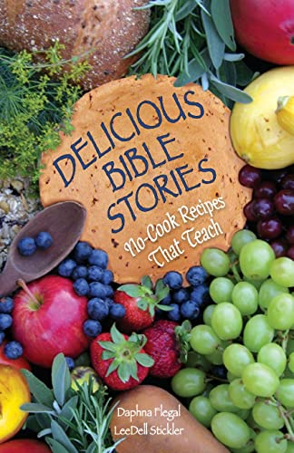 Beispielbild fr Delicious Bible Stories: No Cook Recipes That Teach zum Verkauf von ThriftBooks-Atlanta