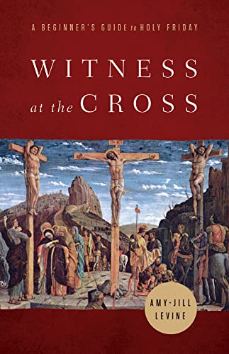 Beispielbild fr Witness at the Cross : A Beginner's Guide to Holy Friday zum Verkauf von Better World Books